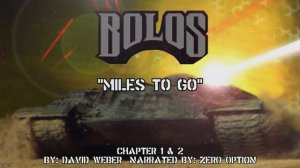 Bolos | Miles To Go: Chapter 1 & 2 | Audiobook