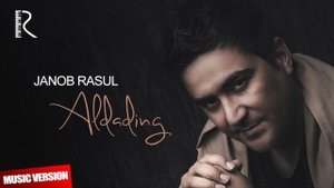 Janob Rasul - Aldading | Жаноб Расул - Алдадинг (AUDIO)