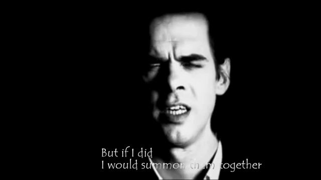 Nick Cave - Into My Arms (with lyrics) смотреть онлайн
