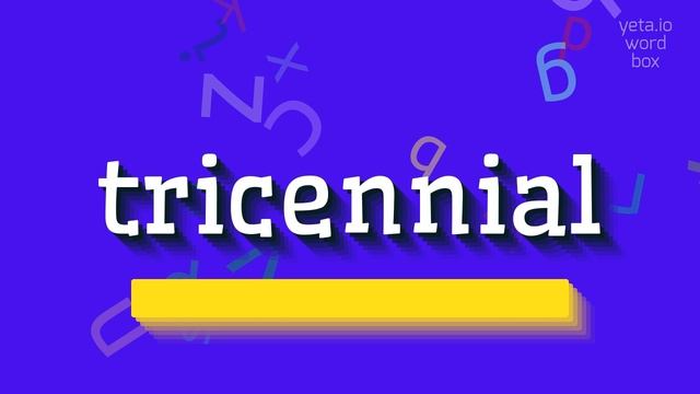 HOW TO PRONOUNCE TRICENNIAL? #tricennial смотреть онлайн