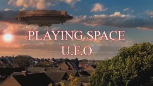 Playing Space  - UFO