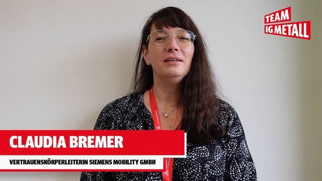Team IG Metall BR-Wahl Siemens Mobility GmbH Braunschweig – Claudia Bremer