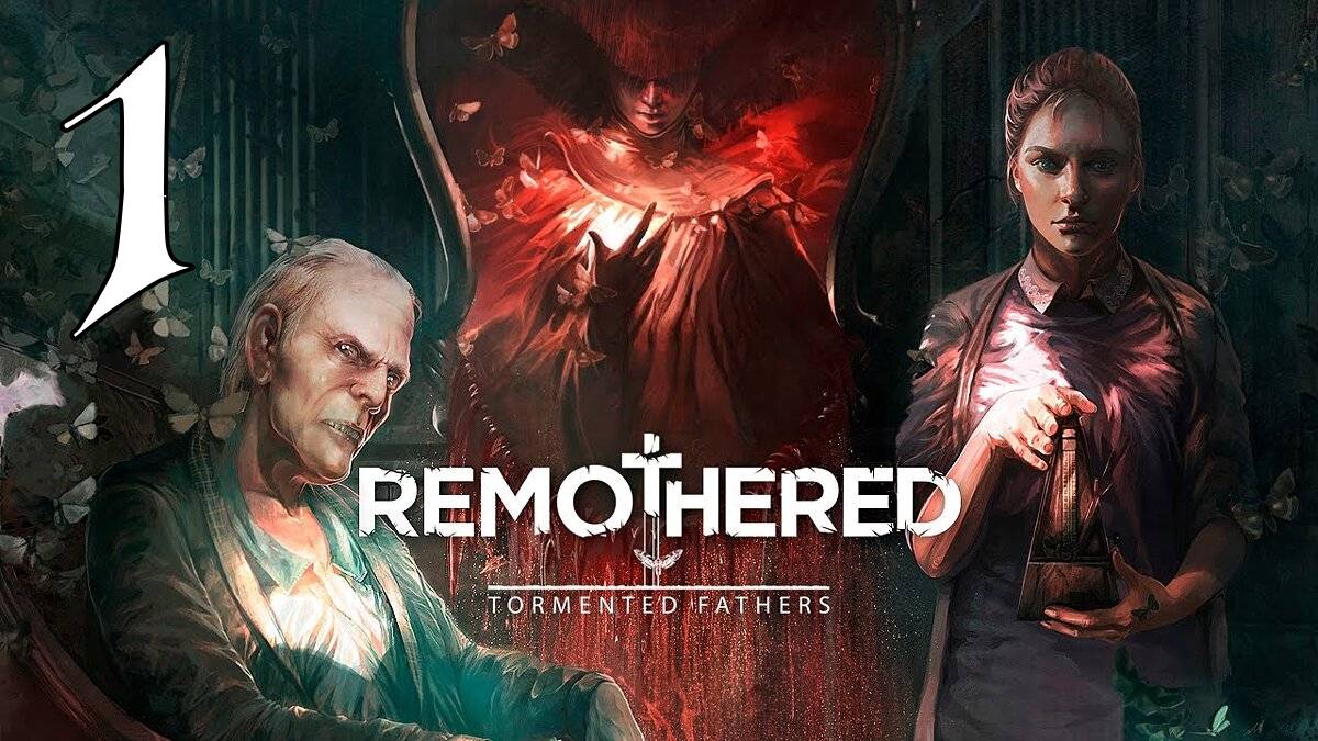 Прохождение Remothered: Tormented Fathers #1 Погружение в ужас