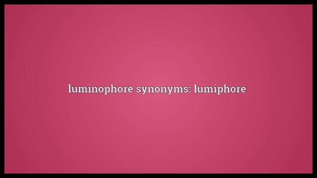 Luminophore Meaning смотреть онлайн