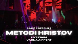 Metodi Hristov - Live @ SAKÉ ACT17 Halloween x Varna Airport Terminal 1 [30.11.2024]