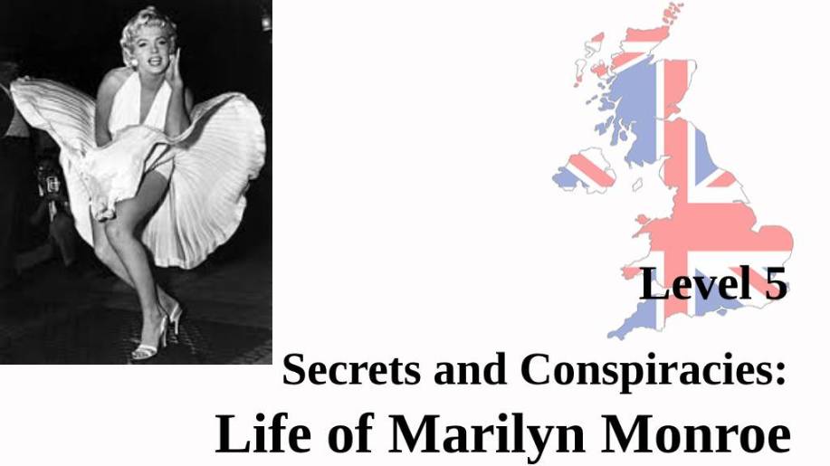 Secrets and Conspiracies:  Life of Marilyn Monroe