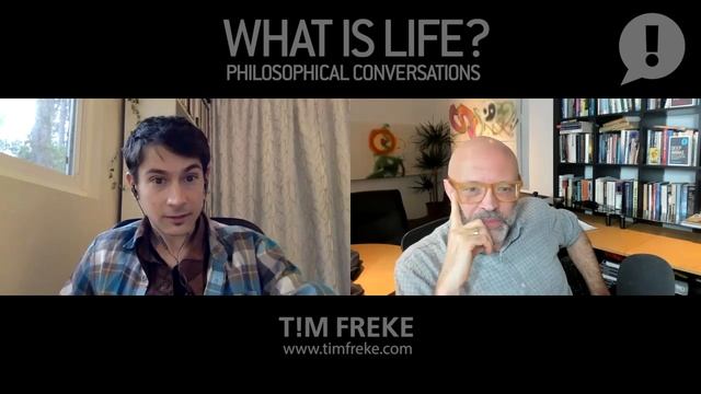 WHAT IS LIFE? 16 Tim Freke and Matt Segall