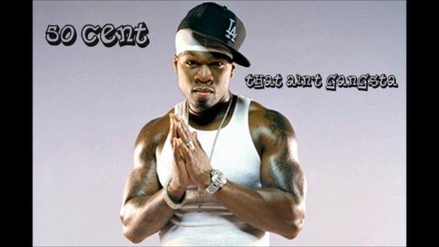 50 Cent - That Ain't Gangsta (HD) *VERY RARE* смотреть онлайн