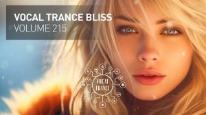 VOCAL TRANCE BLISS VOL. 215 [FULL SET]