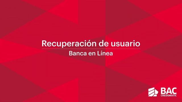 ¿Cómo recuperar el usuario para ingresar a los canales digitales de BAC Credomatic? смотреть онлайн