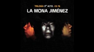 La Mona Jimenez 16-No te preocupes