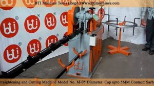 BTI M-05 Wire Straightening and Cutting Machine, call +91-9814126951