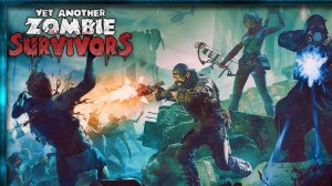 Yet Another Zombie Survivors Прохождение без комментариев