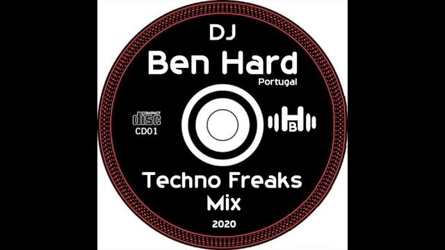 Techno Freaks Mix by DJ Ben Hard смотреть онлайн