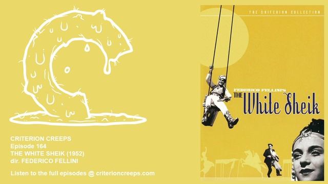 Criterion Creeps Ep. 164: The White Sheik смотреть онлайн