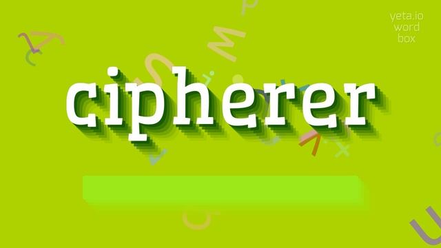 CIPHERER - HOW TO PRONOUNCE CIPHERER? #cipherer смотреть онлайн