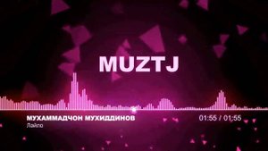 Мухаммадчон Мухиддинов-Лайло/Muhammadchon Mukhiddinov-Laylo