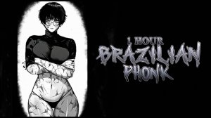 1 HOUR BRAZILIAN PHONK / FUNK INFERNAL MIX ※ PHONK MUSIC PLAYLIST [GYM, AGGRESSIVE, FUNK]