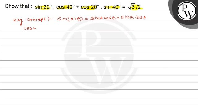 Show that : \( \sin 20^{\circ} \cdot \cos 40^{\circ}+\cos 20^{\circ... смотреть онлайн