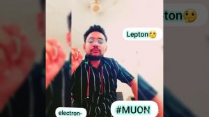 #Muon an elementary particle of the Universe let's know🤷♂️