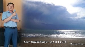 Azim Quvondiqov - Qarilik (audio)  |  Азим Кувондиков - Карилик