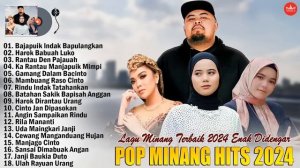 Lagu Minang Terbaru 2024 Full Album ~ Pop Minang Terbaik Enak Didengar Saat Kerja 2024