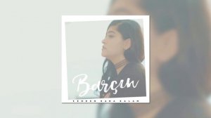 Barçın - Senden Bana Kalan