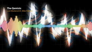 The Qemists - Lost Weekend (ft. Mike Patton)