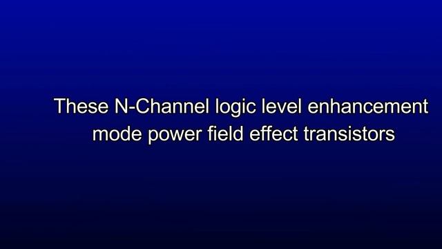 N-Channel logic level enhancement mode power field effect transistors