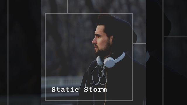 Static Storm Pt. 16