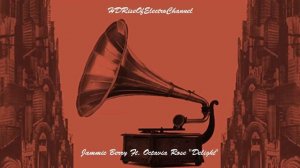 [ElectroSwing] Jammie Berry Ft. Octavia Rose "Delight"