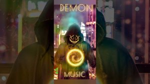 " Demon - Music " - официальный релиз трека       " Демон - Музыка "