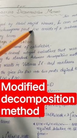 modified decomposition method for an integral equation | modified adomian decomposition method