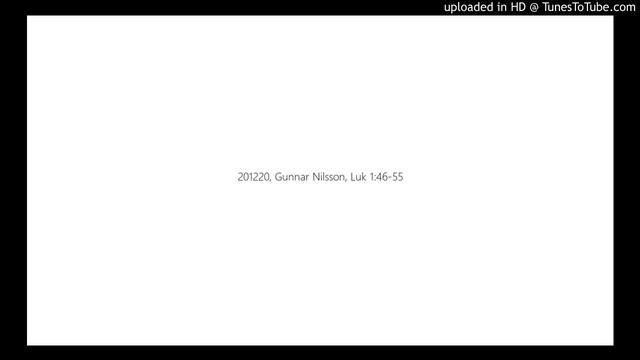 201220 Gunnar Nilsson Luk 1:46-55