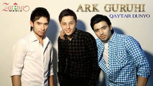 ARK guruhi - Qaytar Dunyo | АРК гурухи - Кайтар Дунё