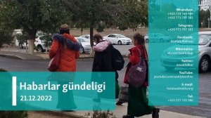 Habarlar gündeligi - 21-nji dekabr 2022-nji ýyl