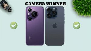 Huawei Pura 70 Ultra Vs iPhone 15 Pro Max