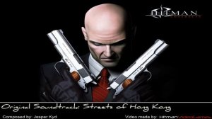 Hitman  Contracts Original Soundtrack   Streets of Hong Kong