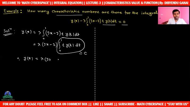 3. Lecture-3: INTEGRAL EQUATION  Characteristic Values and Functions  By- Dibyendu Ganai