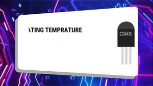 C945 Transistor Datasheet | Quick Data Series | CN:02| Pinout| Features| Equivalent| Applications