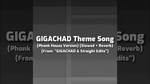 GigaChad Theme (Phonk House Version) (Slowed + Reverb)