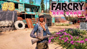 Far Cry New Dawn #3