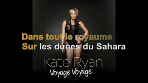 Kate Ryan - Voyage Voyage [Paroles Audio HQ]