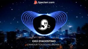 GIGI D'AGOSTINO - L'AMOUR TOUJOURS ( REMIX )