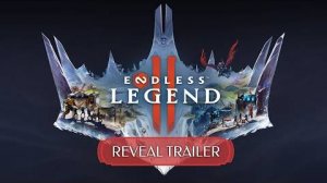 ENDLESS Legend 2 - Reveal Trailer