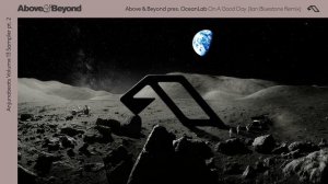Above & Beyond pres. OceanLab - On A Good Day (ilan Bluestone Remix)