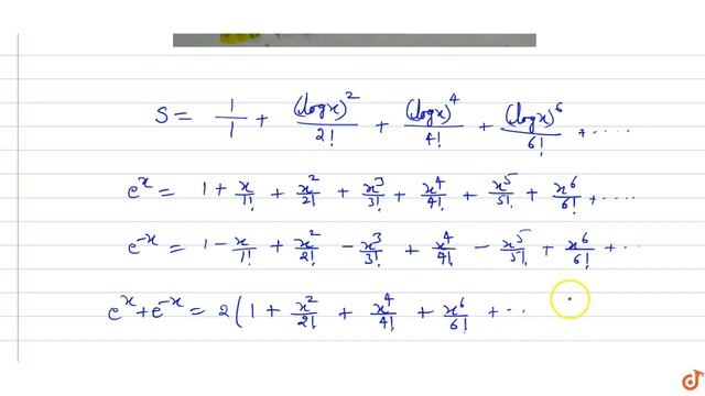 If `S=sum_(n=0)^oo((logx)^(2n))/((2n)!)` then S equals : смотреть онлайн