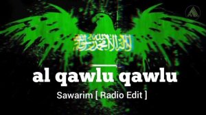 al qawlu qawlu sawarim lyrics | Nasheed