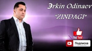 Эркин Одинаев #Зиндаги#