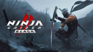 NINJA GAIDEN 2 Black ► Заценим... (black? no! is back!)